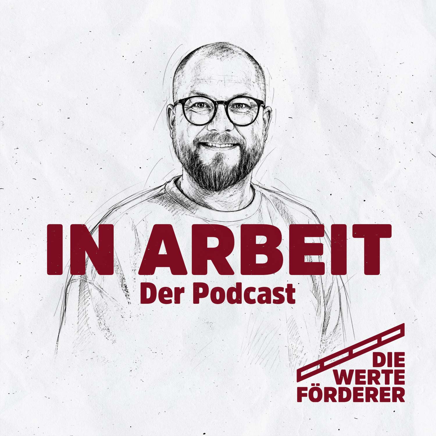 In Arbeit – Der Podcast der Werteförderer